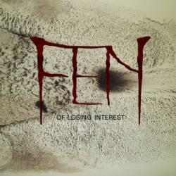 Fen (CAN) : Of Losing Interest